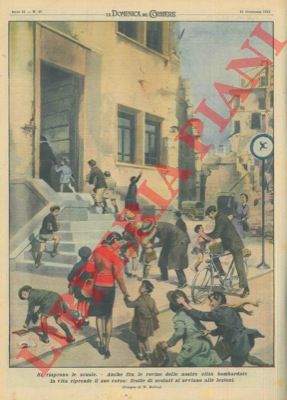 MOLINO W. - - L'apertura delle scuole nelle nostre citt bombardate.