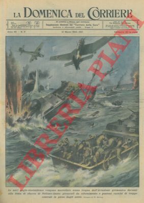 MOLINO W. - - A Nettuno ed Anzio le navi anglo - statunitensi vengono martellate senza tregua dall'aviazione germanica.