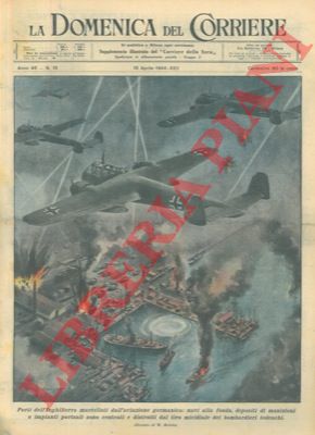 MOLINO W. - - Porti dell'Inghilterra martellati dall'aviazione germanica.
