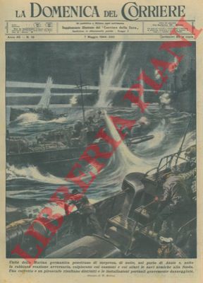 MOLINO W. - - Unit della Marina germanica penetrano di sorpresa nel porto di Anzio e colpiscono le navi nemiche alla fonda.