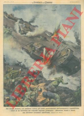 MOLINO W. - - Sul fronte italiano i paracadutisti dell'aeronautica repubblicana affrontano una divisione corrazzata americana.