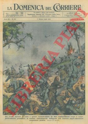 MOLINO W. - - Paracadutisti germanici infliggono alle fanterie anglo - americane sanguinose perdite.
