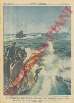 MOLINO W. - - Sommergibili germanici colano a picco otto cacciatorpediniere e numerosi mercantili a pieno carico.
