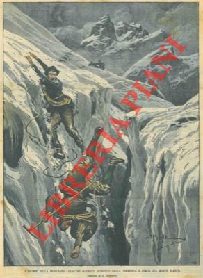BELTRAME A. - - Monte Bianco, quattro alpinisti francesi investiti dalla tormenta.