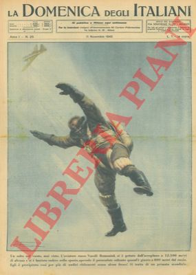 FERRARI R. - - L'aviatore russo Vassili Romaniuk si getta dall'aeroplano a 12.500 metri di altezza e apre il paracadute solo a 800 metri dal suolo.