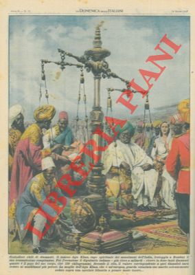FERRARI R. - - Il capo spirituale dei musulmani dell'India, in occasione del suo compleanno riceve tanti diamanti quanto  il peso del suo corpo.