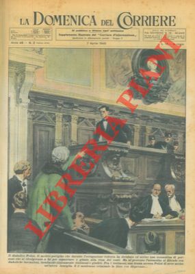 FERRARI R. - - Il medico che durante l'occupazione tedesca ha ucciso molte persone, al processo si difendeva con diaboliche invenzioni.
