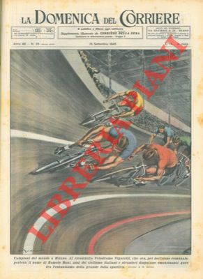 MOLINO W. - - Al ricostruito velodromo Vigorelli di Milano (ora Romolo Bruni) assi del ciclismo italiani e stranieri disputano emozionanti gare.