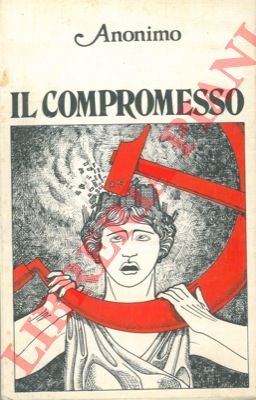 ANONIMO - - Il compromesso.