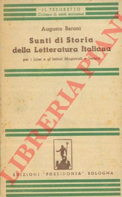 BARONI Angela - - Sunti di storia della letteratura italiana. Vol. I. Sec. XIII, XIV, XV.