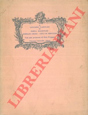 - - Il Concorso Nazionale di poesia dialettale 'Tommaso Grossi. Citt di Treviglio'. Con una premessa di Orio Vergani.