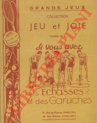 - - Si vous avez des echasses et des garuches.