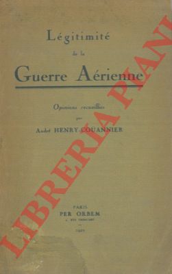 HENRY-COUANNIER Andr - - Lgittimit de la guerre arienne.