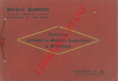 Nicol Barozzi. Genova - - Fabbrica articoli in metallo argentato e nichelato. Catalogo n. 4