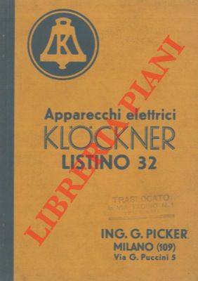 Ing. G. Picker. Milano - - Apparecchi elettrici Klockner. Listino 32.