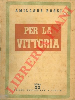ROSSI Amilcare - - Per la vittoria.