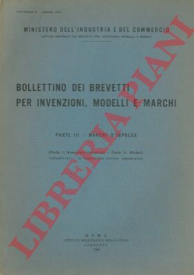 Ministero Industria e Commercio - - Bollettino dei brevetti per invenzioni, modelli e marchi. Parte III - marchi d'impresa. Fascicolo 3.