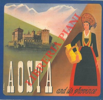 - - Aosta and its province.