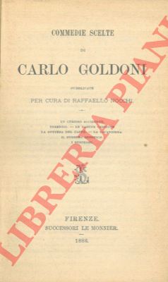 GOLDONI Carlo - - Commedie scelte.