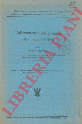 SUPINO Felice - - L'allevamento della carpa nelle risaie italiane.