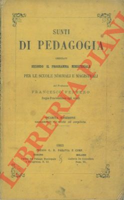 FERRERO Francesco - - Sunti di pedagogia.