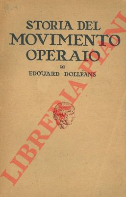 DOLLEANS Edouard - - Storia del movimento operaio.