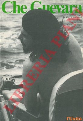 - - Che Guevara.