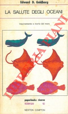 GOLDBERG D. Edward - - La salute degli oceani.