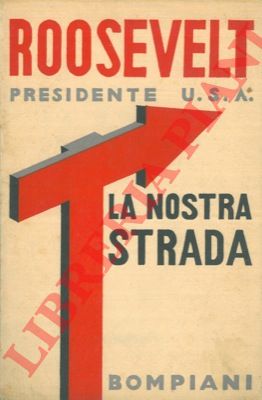 ROOSEVELT F.D. - - La nostra strada (on our way).