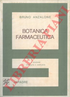 ANZALONE Bruno - - Botanica farmaceutica.