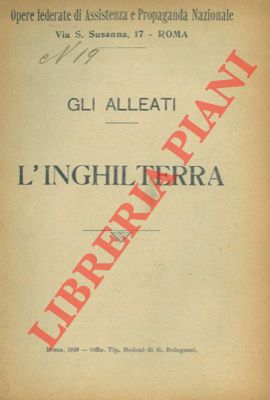 - - Gli alleati. L'inghilterra.