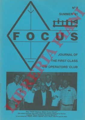 - - Focus. Journal of the first class CW operators' club.
