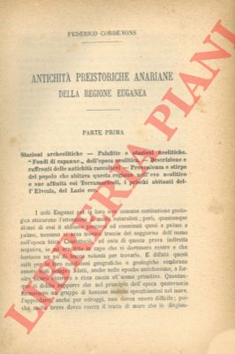 CORDENONS Federico - - Antichit preistoriche anariane della Regione Euganea.