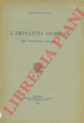 MALLADRA Alessandro - - L' impianto sismico dell' Osservatorio Vesuviano.