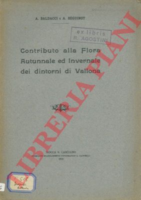 BALDACCI A. BEGUINOT A. - - Contributo alla flora autunnale ed invernale dei dintorni di Vallona.