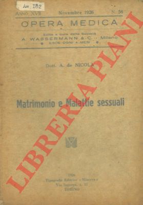 DE NICOLA A. - - Matrimonio e malattie sessuali.