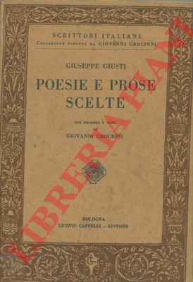 GIUSTI Giuseppe - - Poesie e prose scelte.