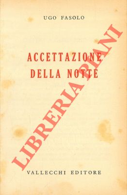 FASOLO Ugo - - Accettazione della notte.