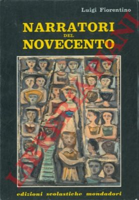 FIORENTINO Luigi - - Narratori del novecento.