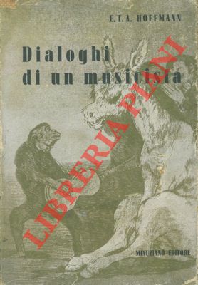 HOFFMANN E.T.A. - - Dialoghi di un musicista.