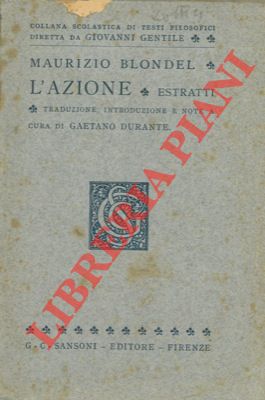 BLONDEL Maurizio - - L'azione. Estratti.