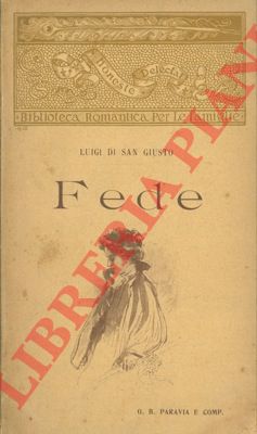 di SAN GIUSTO Luigi - - Fede.