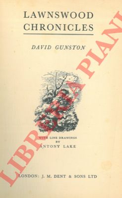 GUNSTON David - - Lawnswood chronicles.