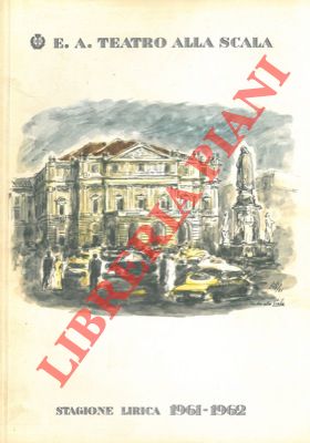 Teatro alla Scala - - Stagione lirica 1961/62. 