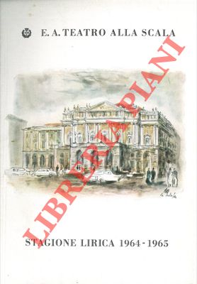 Teatro alla Scala - - Stagione lirica 1964/65. 