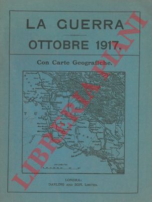 - - La guerra nell' ottobre 1917.