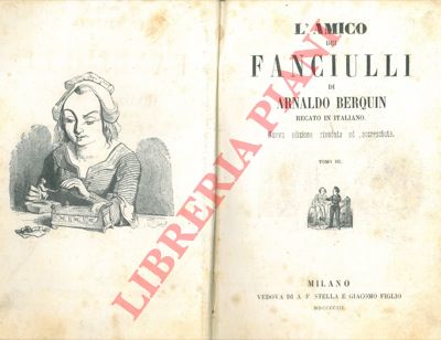 BERQUIN Arnaldo - - L' amico dei fanciulli. Tomo III.