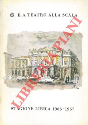 Teatro alla Scala - - Stagione lirica 1966/67. 