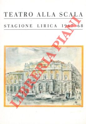 Teatro alla Scala - - Stagione lirica 1967/68. 
