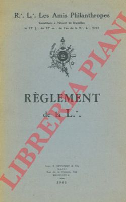 Les Amis Philanthropes - - Reglement de la L.